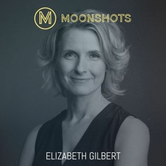Elizabeth Gilbert: Big Magic