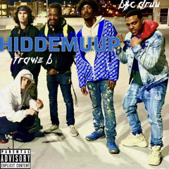 B$C B$c Druu ft. TravieB - HIDDEMUP prod. by JayTreeTv
