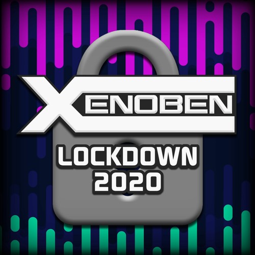 Xenoben - DJ Set - Lockdown 2020