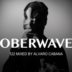 Alvaro Cabana - Oberwave Mix 122