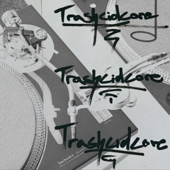 Trashcidcore