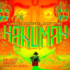 Gabriel Padrevita, Angy Kore - Hanuman  ( Original MiX ).cut version