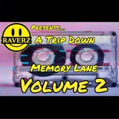 🔥•🎵•A TRIP DOWN MEMORY LANE (VOLUME 2)•🎵•🔥