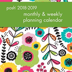 [FREE] KINDLE 📪 Posh: Glitter Garden 2018-2019 Monthly/Weekly Planning Calendar by