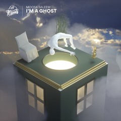 Moosa Saleem - I'm A Ghost