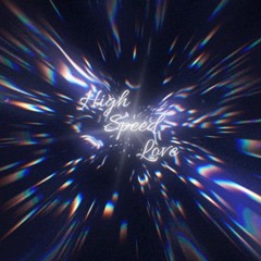 DICE - HIGH SPEED LOVE