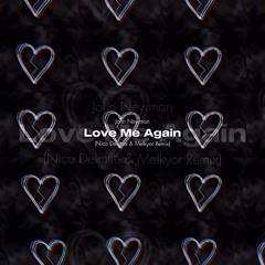 John Newman - Love Me Again (Nico Delattre & Melkyor Remix) [FREE DL]