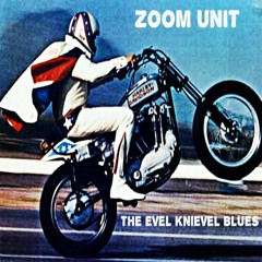 Evel Knievel Blues