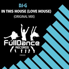 DJ - G - In This House (Love House)
