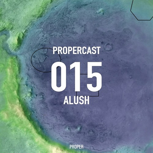 PROPERCAST / 015 By Alush