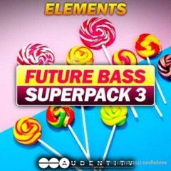 Audentity Records Future Bass Superpack 3 Download