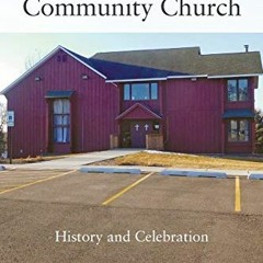 [VIEW] [KINDLE PDF EBOOK EPUB] Meadowland Community Church: History and Celebration b