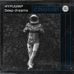 Hypijump - Deep Dreams - COSMIC REC - CR0031