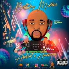 2022 BIRTHDAY PLAYLIST (AFROBEAT X AMAPIANO)