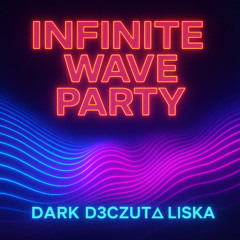 Infinite Wave Party
