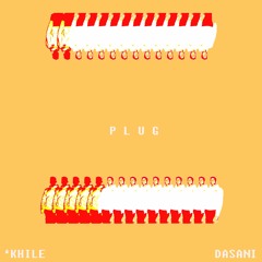 PLUG /prod. by Dasani/