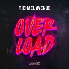 Michael Avenue - Overload