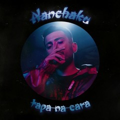Nanchaku x Tapa na cara (MUKT blend)