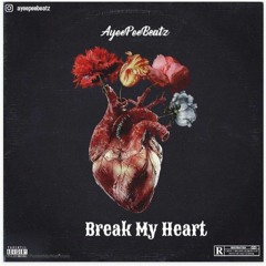 Break My Heart