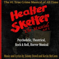 HEALTER SKELTER THE MUSICAL ACT I (FULL ALBUM)