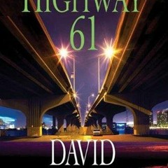 ⭐ PDF KINDLE  ❤ Highway 61: A McKenzie Novel (Mac McKenzie series Book