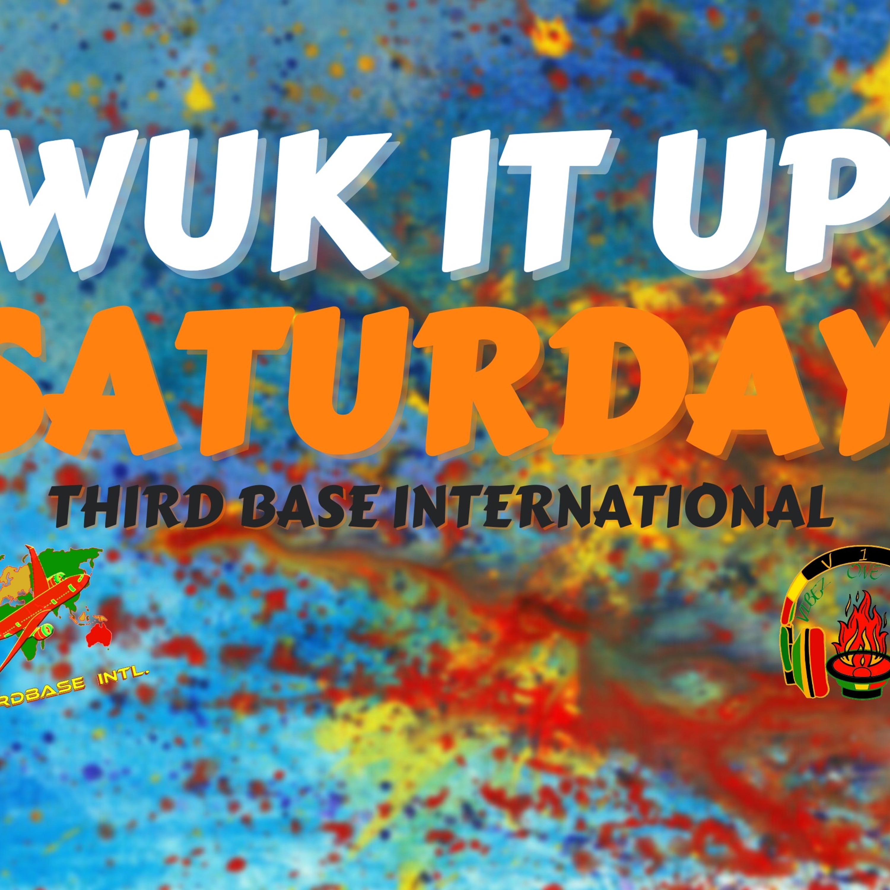 WUK IT UP SATURDAY | 11/26/22 | LIVESTREAM | DJ THIRD BASE INTERNATIONAL episode artwork