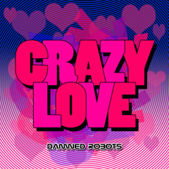Crazy Love