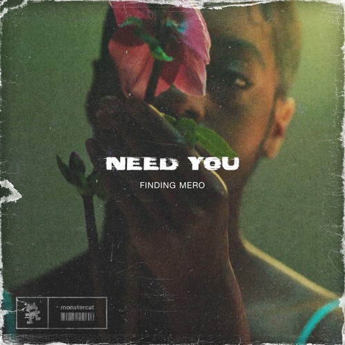 Finding Mero - Need You