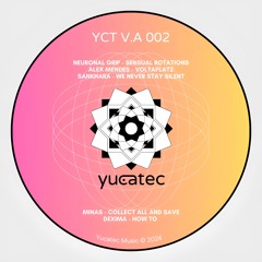 Neuronal Grip - Sensual Rotations [YCTVA002]