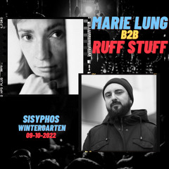 Marie Lung b2b Ruff Stuff - Sisyphos-09-10-2022