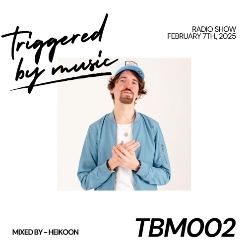 Triggered by Music (TBM002) | Mixed by HEIKOON