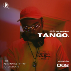 LMHY Radio #068 | tango. (R&B, Alternative Hip-Hop, Future Beats)