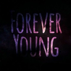 Forever Young (mastered) ft paul repleay