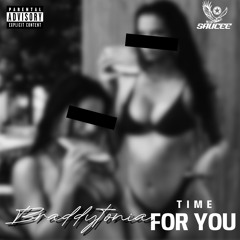Braddytonia - Time For You