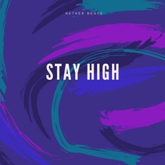 STAY HIGH-LOFI MUSIC (OFFCIAL AUDIO) NETHER BEATS