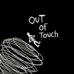 Out of Touch (prod. Noevdv X Demna X Says6x)