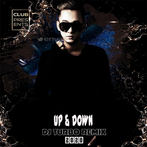 UP AND DOWN - DJ TURBO REMIX 2020