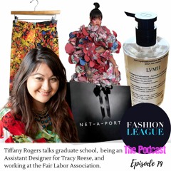 Episode 19: Tiffany Rogers talks sustainability and labor in fashion
