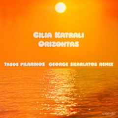 CILIA KATRALI - ORIZONTAS (Pilarinos & Skarlatos Remix)
