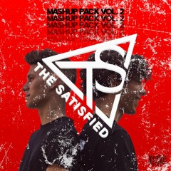 The Satisfied - Mashup Pack Vol.2