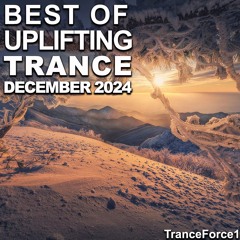 Best of Uplifting Trance Mix (December 2024)