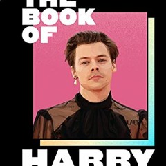 ACCESS KINDLE PDF EBOOK EPUB The Book of Harry: A Celebration of Harry Styles by  Charlotte McLaren