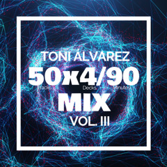 Toni Alvarez - 50x4/90 Vol. III