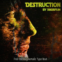 Destruction | Free Electro Cinematic Type Beat