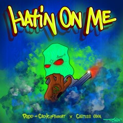 BeezyB - Hatin On Me (Prod. CadyCutThroat x Cartier Sosa)