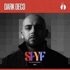 Dark Deco - Sets From Your Friends