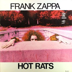 Frank Zappa - Hot Rats (Remisted)