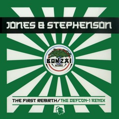 Jones & Stephenson - The First Rebirth (DEFCON - 1 Remix)FREE DOWNLOAD