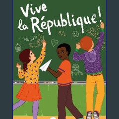 [Ebook] 📚 Vive la République ! (Pocket Jeunesse t. 1529) (French Edition) [PDF]