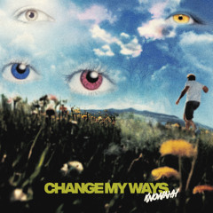 Change My Ways (Prod. AyePhil)